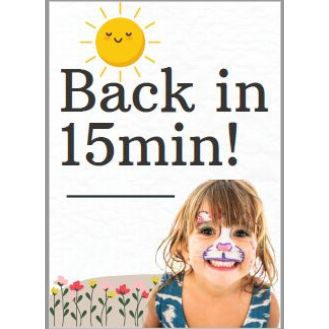 A4 Sign - Back in 15min